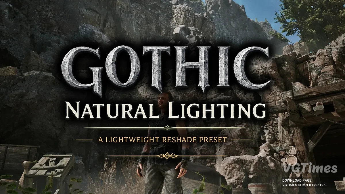 Gothic 1 Remake — Gothic Natural Lighting (Пресет ReShade)